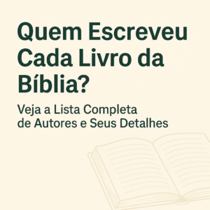 quem escreveu cada livro da bíblia