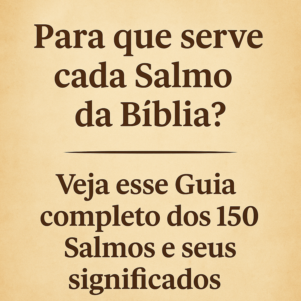 salmo para que serve cada salmos da biblia
