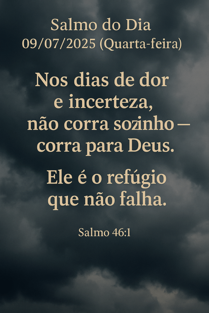 salmo do dia 09/07/2025
