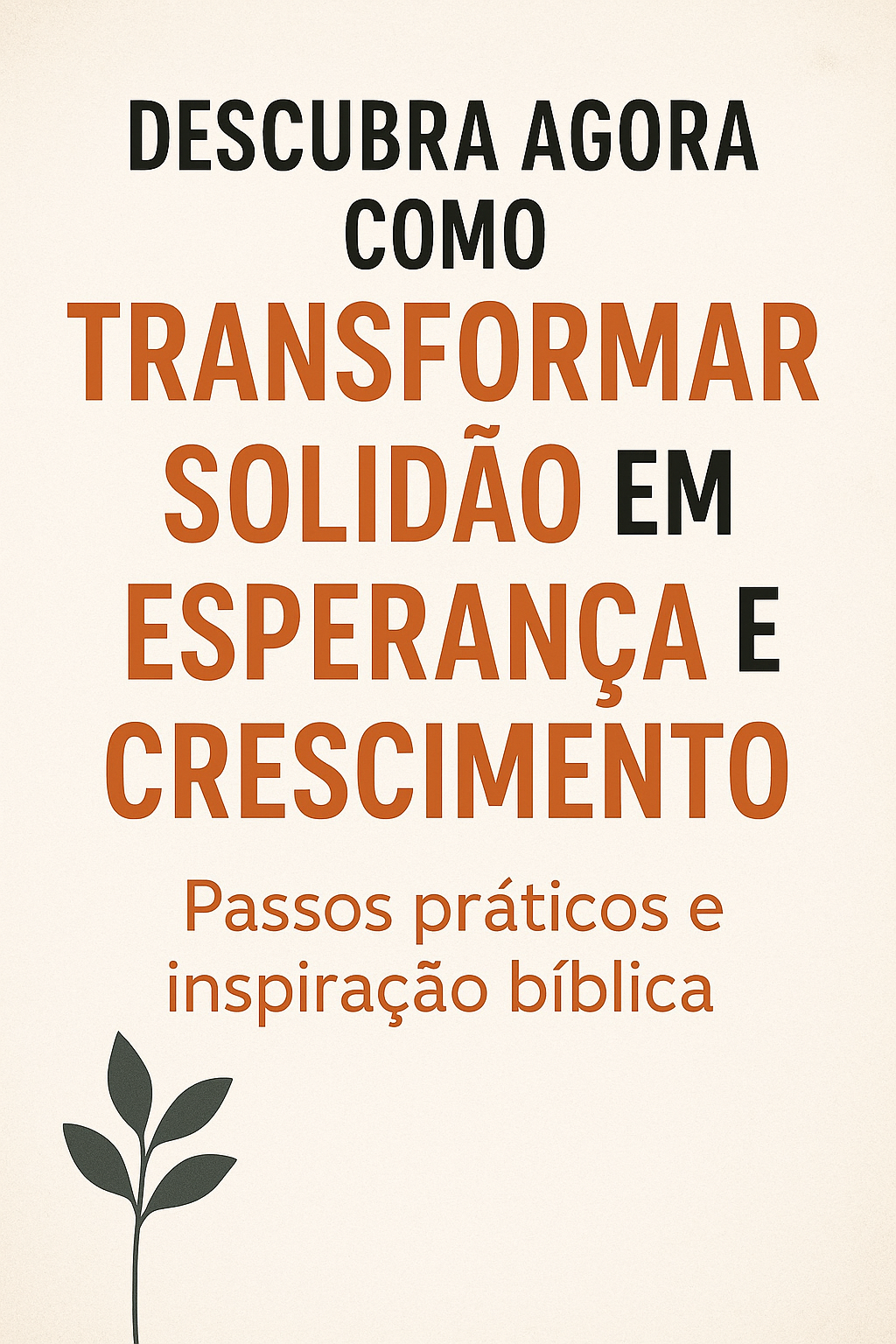 transformar solidão em esperança