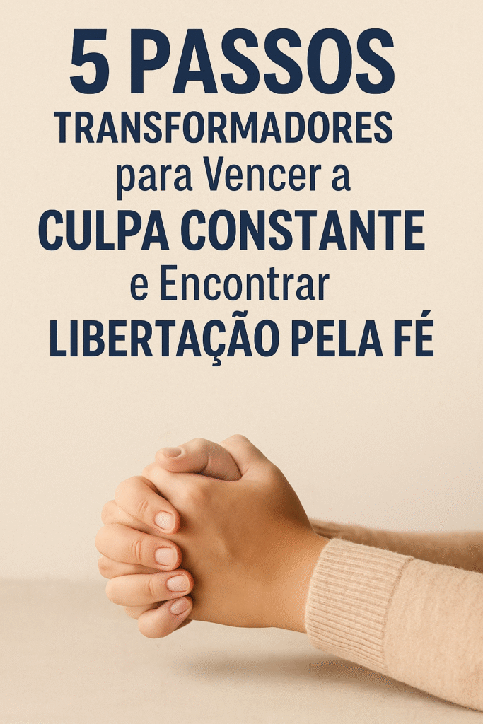 culpa constante? veja como superar
