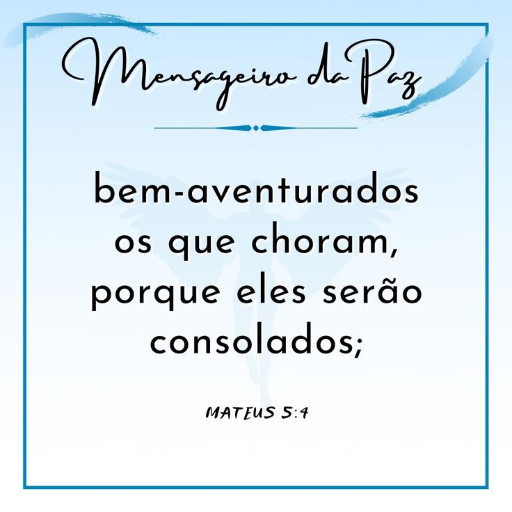 versiculo do dia: bem aventurado os que choram